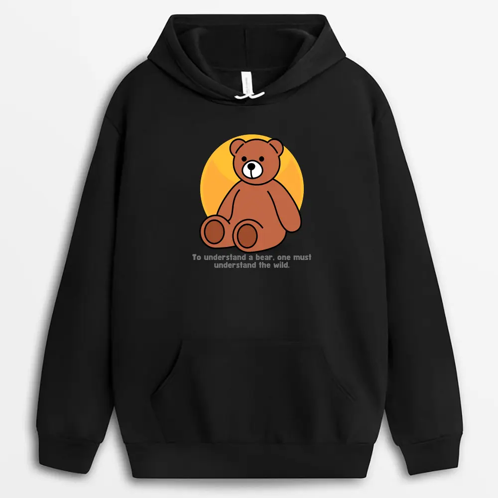 To Understand A Bear One Must Understand The Wild Hyeinxtee Hoodie - Black